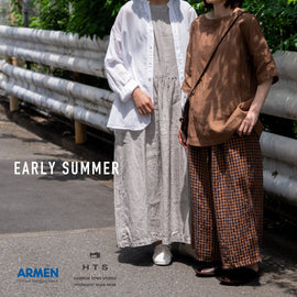 EARLY SUMMER — 「初夏に着たい、心地よいリネンのお洋服。」