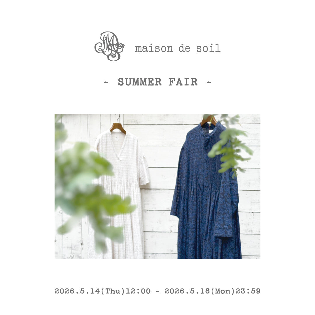 maison de soil =SUMMER FAIR=