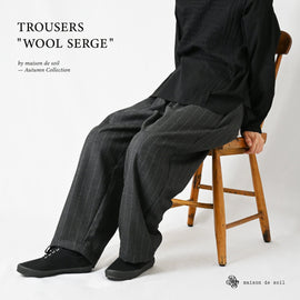 "WOOL SERGE" maison de soil 秋のパンツ