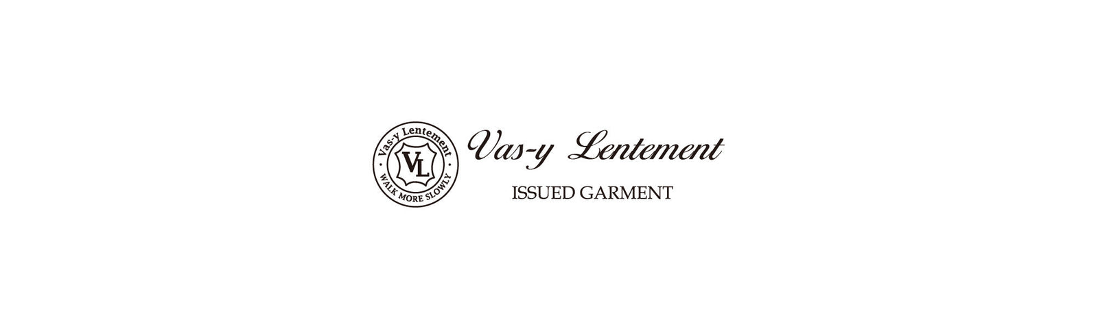 VAS-Y LENTEMENT
